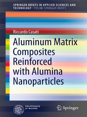 cover image of Aluminum Matrix Composites Reinforced with Alumina Nanoparticles